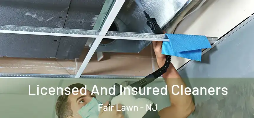  Licensed And Insured Cleaners Fair Lawn - NJ